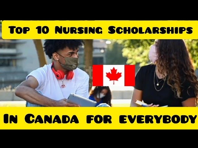 100 Nursing Scholarships for International Students in Canada